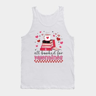 All Booked For Valentine, Teacher Valentines, Valentines Day sublimation, Book Lover, Book Coffee, Retro Valentines Tank Top